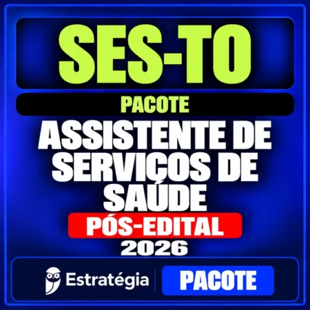 Rateio SES-TO (Assistente de Serviços de Saúde) Pacote - 2026 (Pós-Edital)