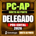 Rateio PC-AP (Delegado) Direto ao Ponto - 2026 (Pós-Edital)