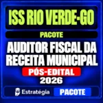 Rateio ISS Rio Verde-GO (Auditor Fiscal da Receita Municipal) Pacote – 2026 (Pós-Edital)