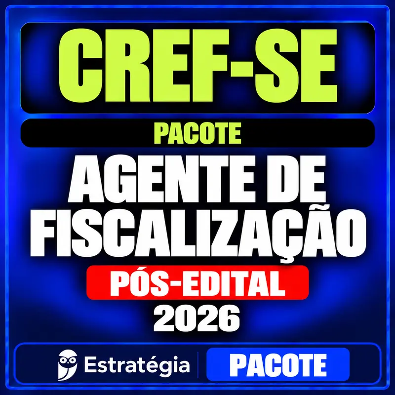 Rateio CREF-SE (Agente de Fiscalização) Pacote - 2026 (Pós-Edital) Rateio CREF-SE (Agente de Fiscalização) Pacote - 2026 (Pós-Edital)