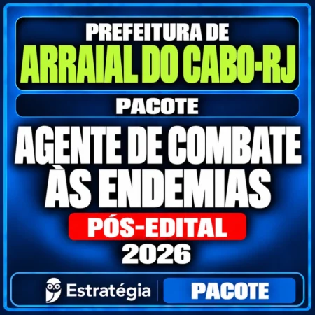 Rateio Prefeitura de Arraial do Cabo-RJ (Agente de Combate às Endemias) Pacote - 2026 (Pós-Edital)