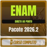 ENAM - Direto ao Ponto - 2026.2 (Pós-Edital)