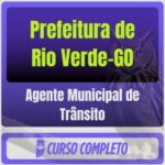 rateio curso Prefeitura de Rio Verde-GO (Agente Municipal de Trânsito) Pacote Completo – 2026 (Pós-Edital)