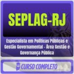 rateio curso SEPLAG-RJ (Especialista em Políticas Públicas e Gestão Governamental – Área Gestão e Governança Pública) Pacote – 2026 (Pós-Edital)