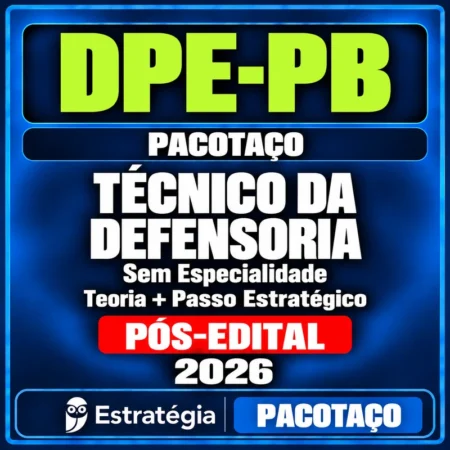Rateio Pacotaço - Pacote Teórico + Pacote Passo Estratégico para DPE-PB (Técnico da Defensoria - Sem Especialidade) 2026 (Pós-Edital)