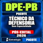 Rateio Pacote para DPE-PB (Técnico da Defensoria – Sem Especialidade) 2026 (Pós-Edital)