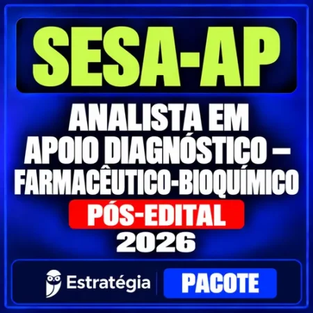 Banner do Pacote para SESA-AP (Analista em Apoio Diagnóstico - Farmacêutico-Bioquímico) 2026 (Pós-Edital), Estratégia Concursos
