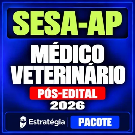 Pacote para SESA-AP (Médico Veterinário) 2026 (Pós-Edital)