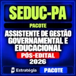 Rateio SEDUC-PA (Assistente de Gestão Governamental e Educacional) Pacote - 2026 (Pós-Edital)