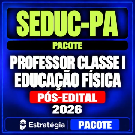 Rateio SEDUC-PA (Professor Classe I - Educação Física) Pacote - 2026 (Pós-Edital)