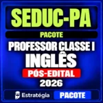 Rateio SEDUC-PA (Professor Classe I - Inglês) Pacote - 2026 (Pós-Edital)
