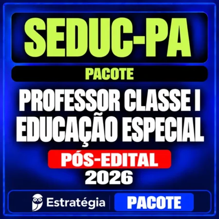 Rateio SEDUC-PA (Professor Classe I - Educação Especial) Pacote - 2026 (Pós-Edital)
