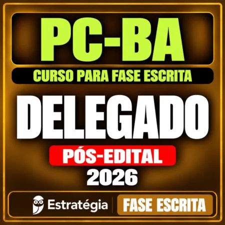 Rateio PC-BA (Delegado) Curso para Fase Escrita - 2026 (Pós-Edital)