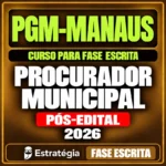 Rateio PGM-Manaus (Procurador Municipal) Curso para Fase Escrita – 2026 (Pós-Edital)