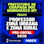 Rateio Prefeitura de Chapada dos Guimarães-MT (Professor Zona Urbana e Zona Rural) Pacote – 2026 (Pós-Edital)