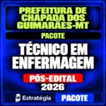 Rateio Prefeitura de Chapada dos Guimarães-MT (Técnico em Enfermagem) Pacote - 2026 (Pós-Edital)