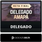 RATEIO DD PC-AP RETA FINAL DELEGADO AMAPÁ