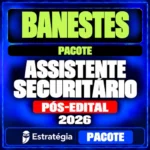 Rateio Pacote para Banestes (Assistente Securitário) – 2026 (Pós-Edital) – Lote Especial