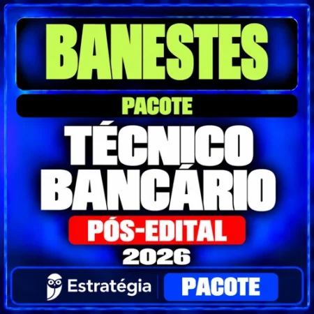 Pacote Banestes Técnico Bancário — Pós-Edital 2026