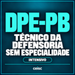 Rateio DPE-PB | Técnico da Defensoria - Sem Especialidade | Intensivo — Ceisc