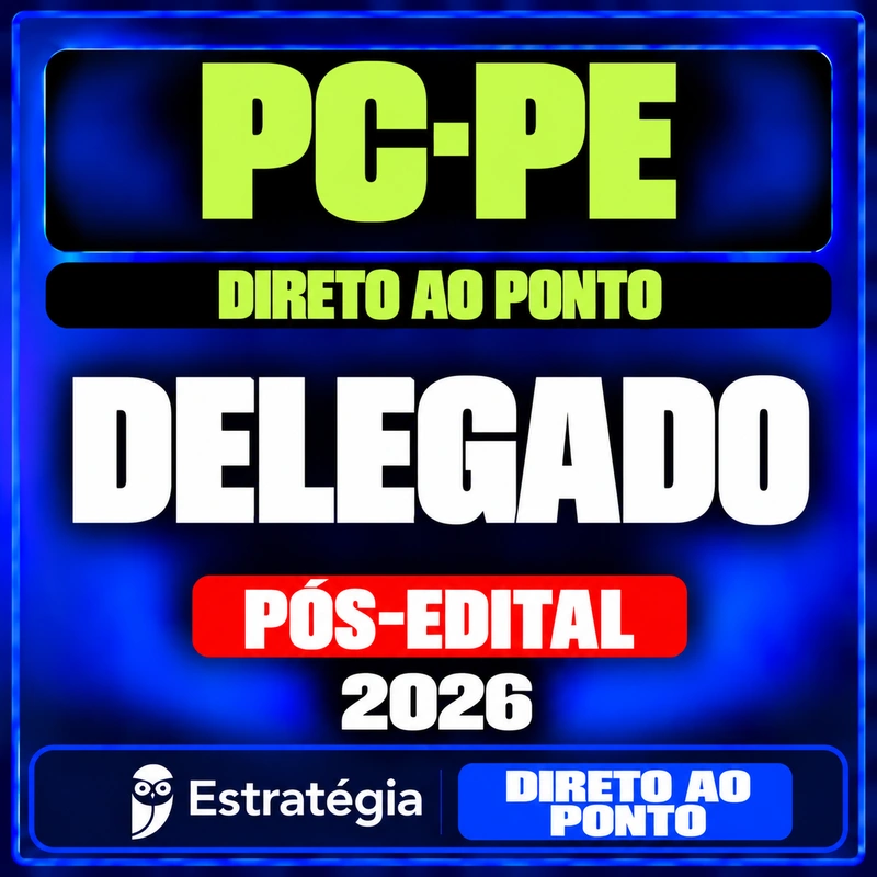 Rateio PC-PE (Delegado) Direto ao Ponto - 2026 (Pós-Edital) Rateio PC-PE (Delegado) Direto ao Ponto - 2026 (Pós-Edital)