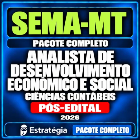 Rateio Pacote Completo para SEMA-MT (Analista de Desenvolvimento Econômico e Social - Ciências Contábeis) 2026 (Pós-Edital)