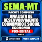 Rateio Pacote Completo para SEMA-MT (Analista de Desenvolvimento Econômico e Social – Economia) 2026 (Pós-Edital)