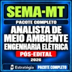 Rateio Pacote Completo para SEMA-MT (Analista de Meio Ambiente - Engenharia Elétrica) 2026 (Pós-Edital)