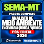Rateio Pacote Completo para SEMA-MT (Analista de Meio Ambiente – Engenharia Química / Química) 2026 (Pós-Edital)