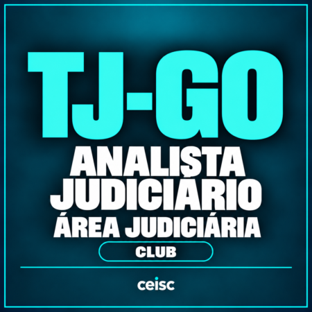 Rateio TJ-GO Club | Analista Judiciário - Área Judiciária — Ceisc