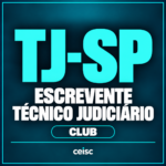 Rateio TJ-SP Club | Escrevente Técnico Judiciário — Ceisc