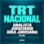 Rateio TRT Nacional Club | Analista Judiciário - Área Judiciária — Ceisc