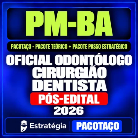 Pacotaço PM-BA Oficial Odontólogo Cirurgião Dentista, teoria e Passo Estratégico, pós-edital 2026, Estratégia Concursos.